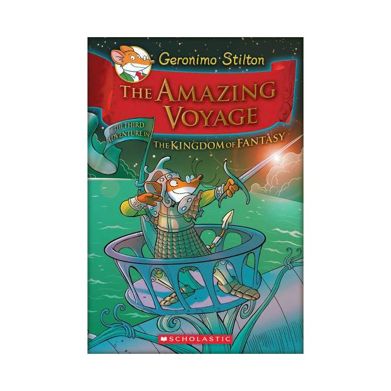 The Amazing Voyage (Geronimo Stilton and the Kingdom of Fantasy #3) - (Hardcover), 1 of 2