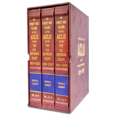 The First 100 Years of the ACLU - by Steven C Markoff