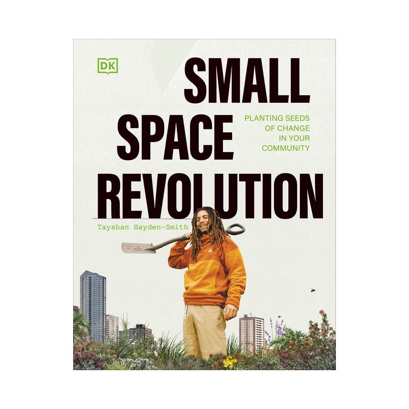 Small Space Revolution - by  Tayshan Hayden-Smith (Hardcover), 1 of 2