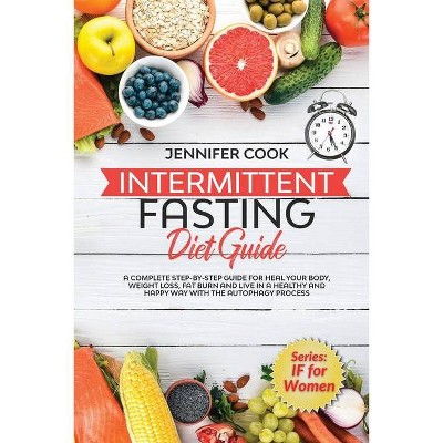 Intermittent Fasting Diet Guide - by  Jennifer Cook (Paperback)