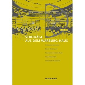 Vorträge Aus Dem Warburg-Haus - by  Uwe Fleckner & Margit Kern & Birgit Recki & Bruno Reudenbach & Cornelia Zumbusch (Hardcover) - 1 of 1