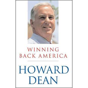 Winning Back America - by  Howard Dean (Paperback)