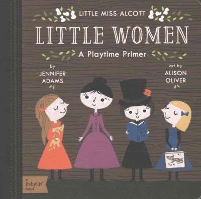 Little Women - by  Jennifer Adams (Board Book)