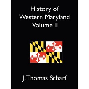History of Western Maryland Vol. II - by J Thomas Scharf - 1 of 1