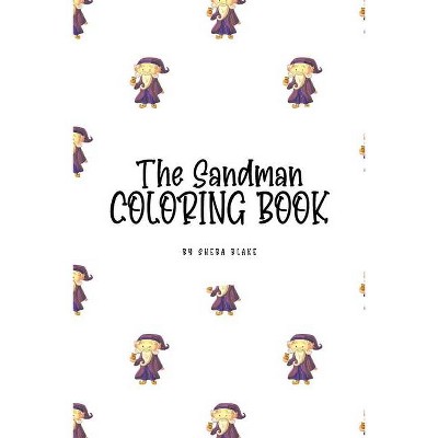 The Sandman Coloring Book for Children (6x9 Coloring Book / Activity Book) - by  Sheba Blake (Paperback)