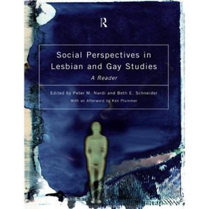 Social Perspectives in Lesbian and Gay Studies - by Peter M Nardi & Beth E Schneider - 1 of 1