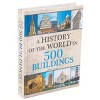 History of the World in 500 Buildings - by  Sophie Collins (Hardcover) - 2 of 4