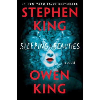 Sleeping Beauties -  by Stephen King & Owen King (Hardcover)