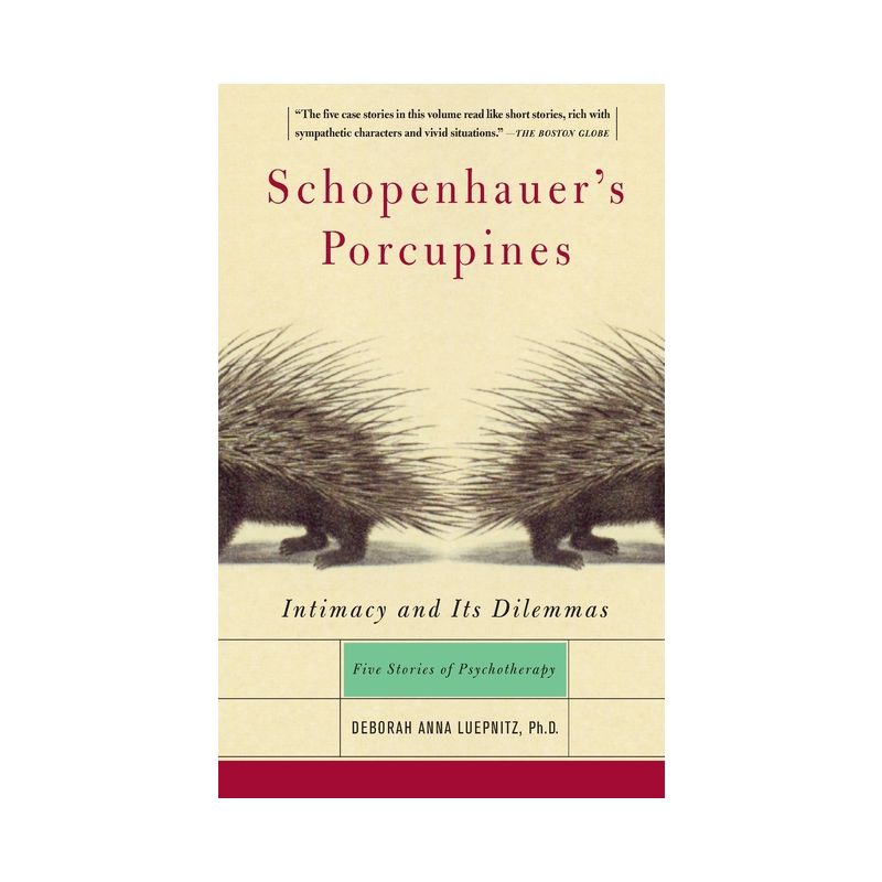 Schopenhauer's Porcupines - by  Deborah Anna Luepnitz (Paperback), 1 of 2
