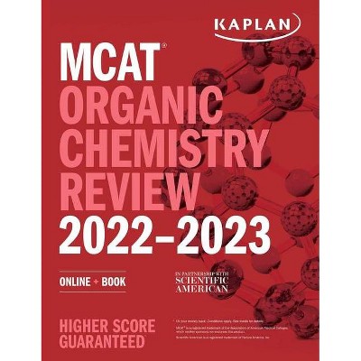 MCAT Organic Chemistry Review 2022-2023 - (Kaplan Test Prep) by  Kaplan Test Prep (Paperback)