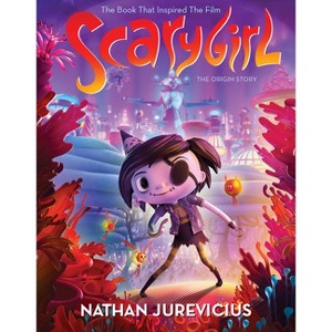 Scarygirl - by  Nathan Jurevicius (Paperback) - 1 of 1