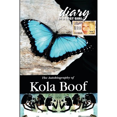 Diary of a Lost Girl - by  Kola Boof (Paperback)