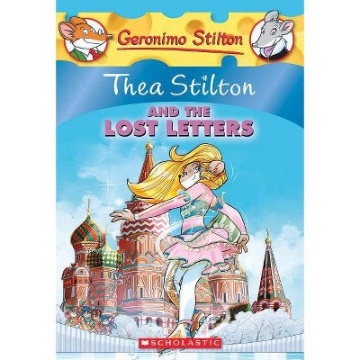 Thea Stilton and the Lost Letters (Thea Stilton #21), 21 - (Paperback)