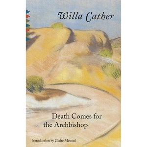 Death Comes for the Archbishop - (Vintage Classics) by  Willa Cather (Paperback) - 1 of 1