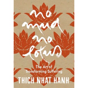 No Mud, No Lotus - by Thich Nhat Hanh - 1 of 1