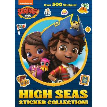 High Seas Sticker Collection! (Santiago of the Seas) - by  Golden Books (Paperback)
