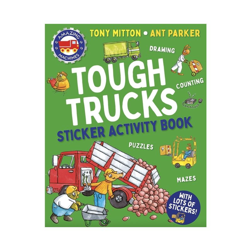 Amazing Machines Tough Trucks Sticker Activity Book - by  Tony Mitton (Paperback), 1 of 2