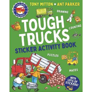 Amazing Machines Tough Trucks Sticker Activity Book - by  Tony Mitton (Paperback)