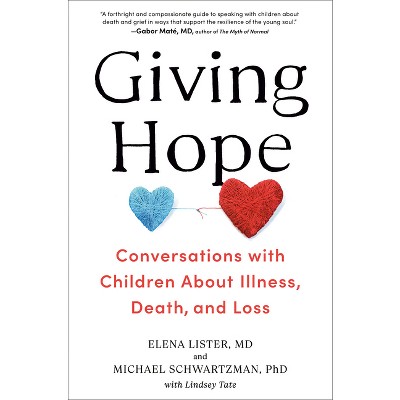 Giving Hope - by  Elena Lister & Michael Schwartzman (Hardcover)