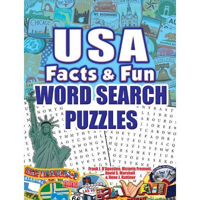 USA Facts & Fun Word Search Puzzles - by  Frank J D'Agostino & Victoria Fremont & David Marshall & Ilene J Rattiner (Paperback)