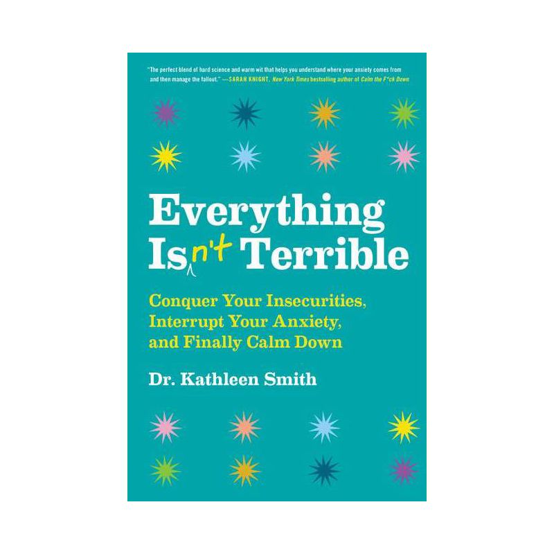 Everything Isn't Terrible - by  Kathleen Smith (Hardcover), 1 of 2