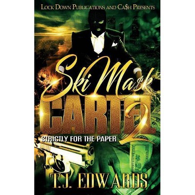 Ski Mask Cartel 2 - by  T J Edwards (Paperback)