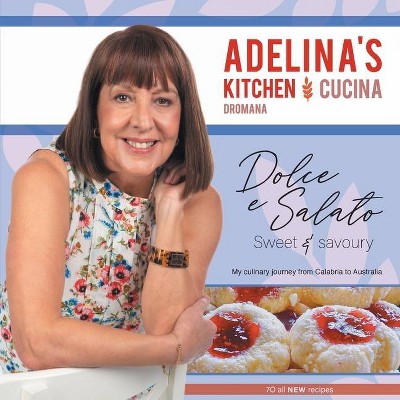 Adelina's Kitchen Dromana - by  Adelina Pulford (Paperback)