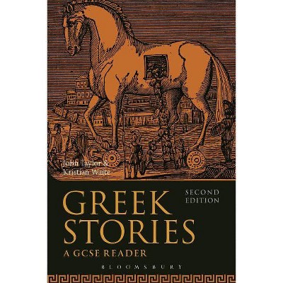Greek Stories - 2nd Edition by  John Taylor & Kristian Waite (Paperback)