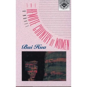 Bai - (Fiction from Modern China) by  Hua Bai (Paperback) - 1 of 1