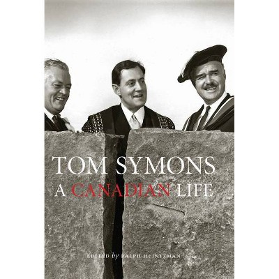 Tom Symons - by  Ralph Heintzman (Hardcover)