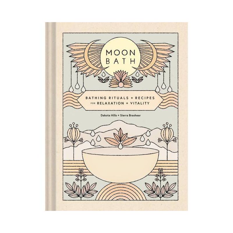 Moon Bath - by Dakota Hills &#38; Sierra Brashear (Hardcover), 1 of 2