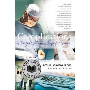 Complications - by  Atul Gawande (Paperback) - 1 of 1