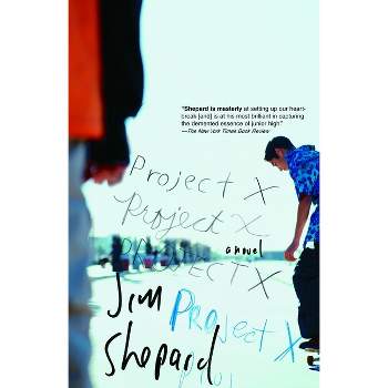 Project X - (Vintage Contemporaries) by  Jim Shepard (Paperback)