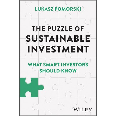 The Puzzle of Sustainable Investment - by  Lukasz Pomorski (Hardcover)