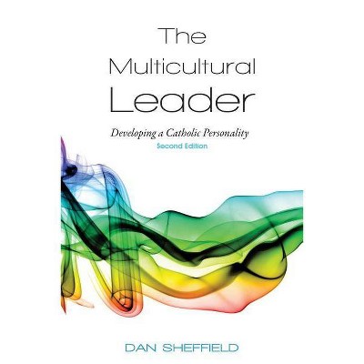 The Multicultural Leader - 2nd Edition by  Dan Sheffield (Paperback)