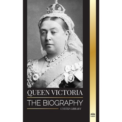 Queen Victoria - (History) by  United Library (Paperback)