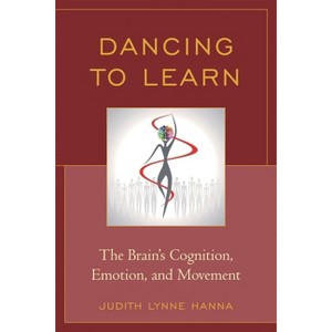 Dancing to Learn - by  Judith Lynne Hanna (Paperback) - 1 of 1