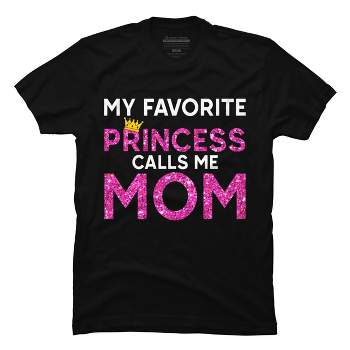Men's Design By Humans My Favorite Princess Calls Me Mom Crown By MeowShop T-Shirt