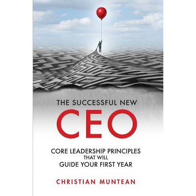 The Successful New CEO - by  Christian Muntean (Paperback)