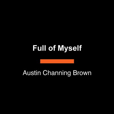 Full of Myself - Large Print by  Austin Channing Brown (Paperback)