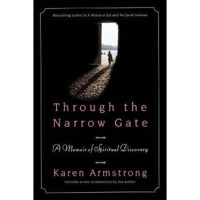 Through the Narrow Gate - 2nd Edition by  Karen Armstrong (Paperback)