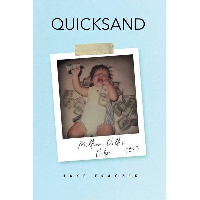 Quicksand - by  Jake Fraczek (Paperback)