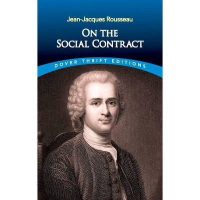 On the Social Contract - (Dover Thrift Editions) by  Jean-Jacques Rousseau (Paperback)