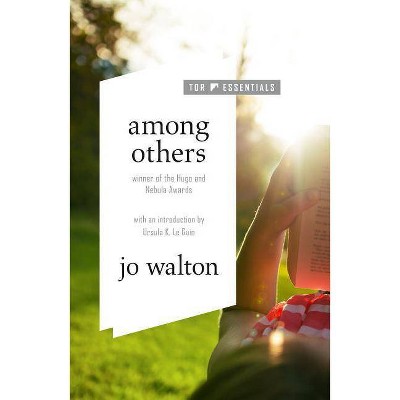 Among Others - by  Jo Walton (Paperback)