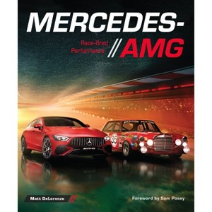 Mercedes-AMG - by  Matt Delorenzo (Hardcover) - 1 of 1