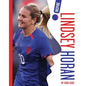 Lindsey Horan - by  Leigh Lewis (Paperback) - 1 of 1