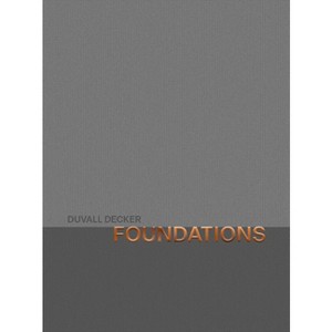 Foundations - by  Anne Marie Duvall Decker & Roy Decker (Hardcover) - 1 of 1