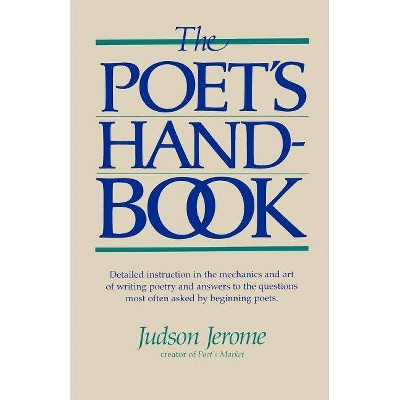 The Poet's Handbook - by  Judson Jerome (Paperback)