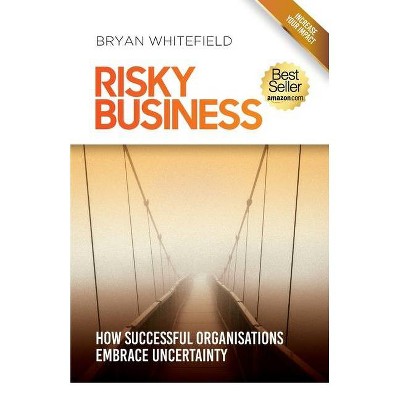 Risky Business - by  Bryan Whitefield (Paperback)