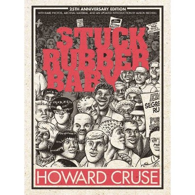 Stuck Rubber Baby 25th Anniversary Edition - by  Howard Cruse (Hardcover)